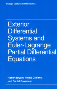 Title: Exterior Differential Systems and Euler-Lagrange Partial Differential Equations, Author: Robert Bryant