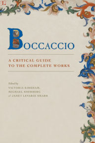 Title: Boccaccio: A Critical Guide to the Complete Works, Author: Victoria Kirkham,
