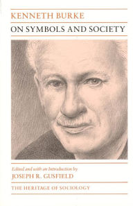 Title: On Symbols and Society / Edition 2, Author: Kenneth Burke