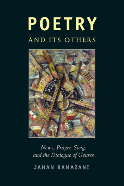 Poetry and Its Others: News, Prayer, Song, the Dialogue of Genres