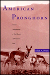 Title: American Pronghorn: Social Adaptations and the Ghosts of Predators Past, Author: John A. Byers