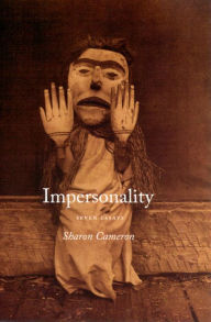Title: Impersonality: Seven Essays, Author: Sharon Cameron