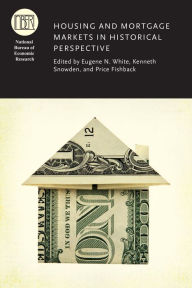 Title: Housing and Mortgage Markets in Historical Perspective, Author: Eugene N. White