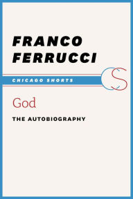 Title: God: The Autobiography, Author: Franco Ferrucci