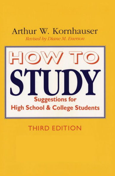 How to Study: Suggestions for High-School and College Students