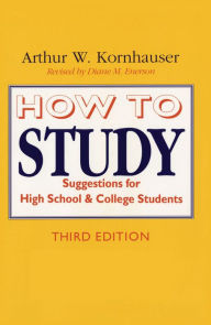 Title: How to Study: Suggestions for High-School and College Students, Author: Arthur W. Kornhauser