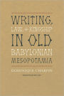 Writing, Law, and Kingship in Old Babylonian Mesopotamia