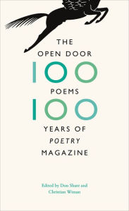 Title: The Open Door: One Hundred Poems, One Hundred Years of 