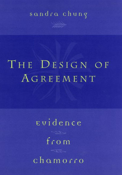 The Design of Agreement: Evidence from Chamorro