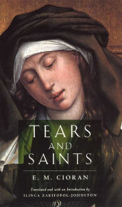 Title: Tears and Saints, Author: E. M. Cioran