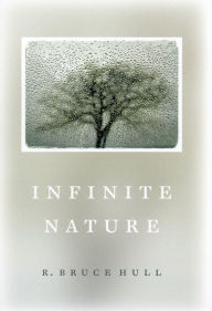 Title: Infinite Nature, Author: R. Bruce Hull