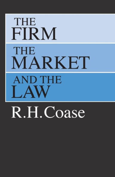The Firm, the Market, and the Law / Edition 1