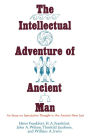 The Intellectual Adventure of Ancient Man: An Essay of Speculative Thought in the Ancient Near East