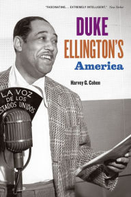 Title: Duke Ellington's America, Author: Harvey G. Cohen