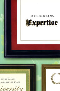 Title: Rethinking Expertise, Author: Harry Collins