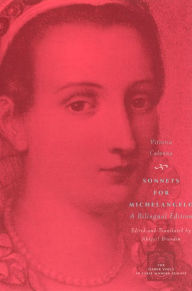Title: Sonnets for Michelangelo: A Bilingual Edition, Author: Vittoria Colonna