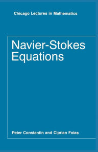 Title: Navier-Stokes Equations / Edition 2, Author: Peter Constantin