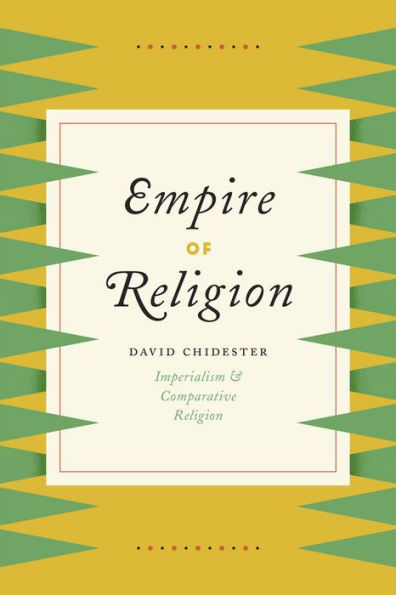 Empire of Religion: Imperialism and Comparative Religion