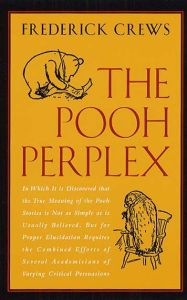 Title: The Pooh Perplex, Author: Frederick Crews
