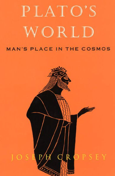 Plato's World: Man's Place in the Cosmos