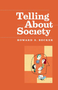 Title: Telling About Society, Author: Howard S. Becker