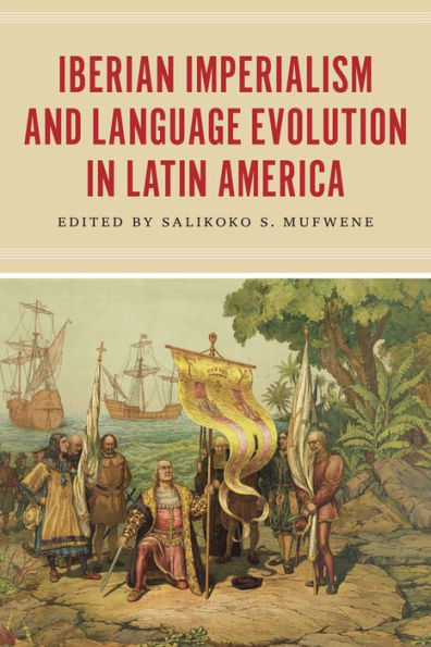 Iberian Imperialism and Language Evolution Latin America