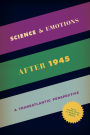 Science & Emotions after 1945: A Transatlantic Perspective