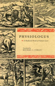 Title: Physiologus: A Medieval Book of Nature Lore, Author: Michael J. Curley