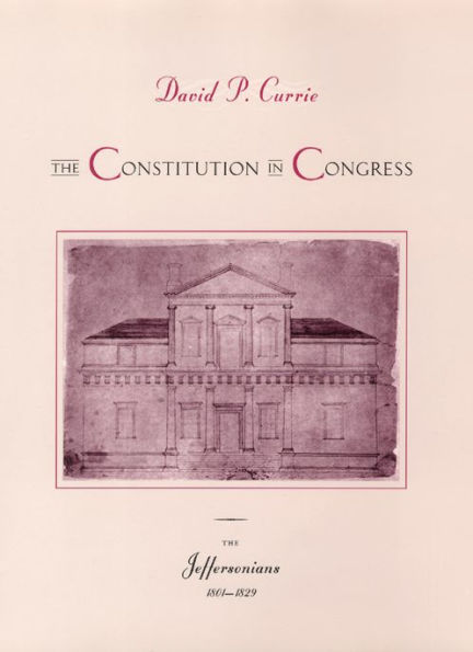 The Constitution in Congress: The Jeffersonians, 1801-1829 / Edition 2