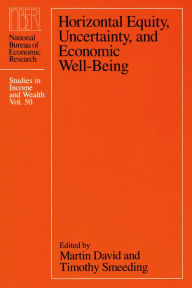 Title: Horizontal Equity, Uncertainty, and Economic Well-being, Author: Martin David