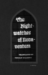 Title: The Nightwatches of Bonaventura, Author: Bonaventura