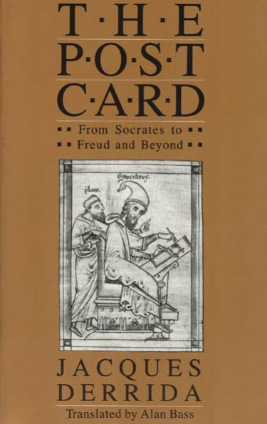 The Post Card: From Socrates to Freud and Beyond / Edition 1