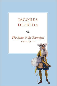 Title: The Beast and the Sovereign, Volume II, Author: Jacques Derrida