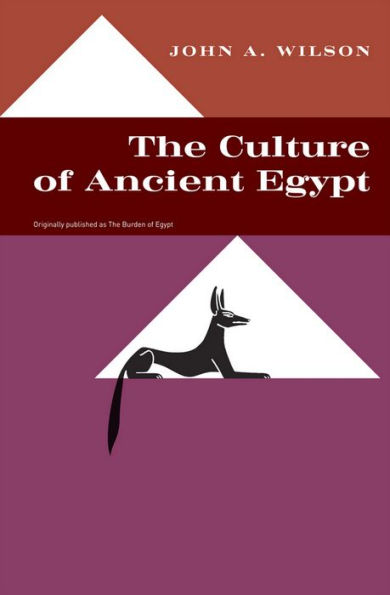 The Culture of Ancient Egypt: Originally published as The Burden of Egypt