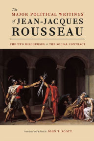 Title: Major Political Writings of Jean-Jacques Rousseau, Author: Jean-Jacques Rousseau