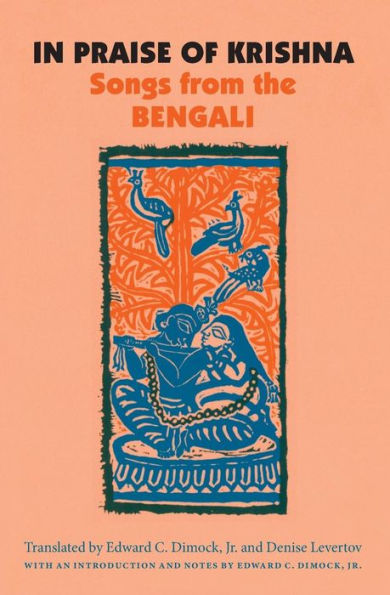 In Praise of Krishna: Songs from the Bengali / Edition 1