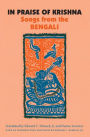 In Praise of Krishna: Songs from the Bengali / Edition 1