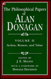 Title: The Philosophical Papers of Alan Donagan, Volume 2: Action, Reason, and Value, Author: Alan Donagan