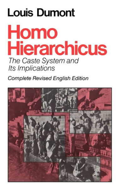 Homo Hierarchicus: The Caste System and Its Implications / Edition 2