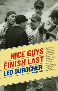 Title: Nice Guys Finish Last, Author: Leo Durocher