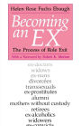Becoming an Ex: The Process of Role Exit / Edition 2
