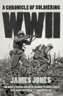 WWII: A Chronicle of Soldiering
