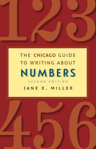 Title: The Chicago Guide to Writing About Numbers, Author: Jane E. Miller