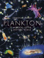 Plankton: Wonders of the Drifting World