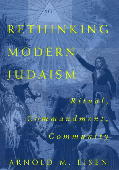 Rethinking Modern Judaism: Ritual, Commandment