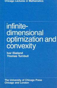 Title: Infinite-Dimensional Optimization and Convexity, Author: Ivar Ekeland