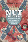 Nut Country: Right-Wing Dallas and the Birth of the Southern Strategy