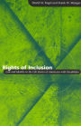 Rights of Inclusion: Law and Identity in the Life Stories of Americans with Disabilities / Edition 1
