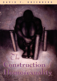 Title: The Construction of Homosexuality, Author: David F. Greenberg