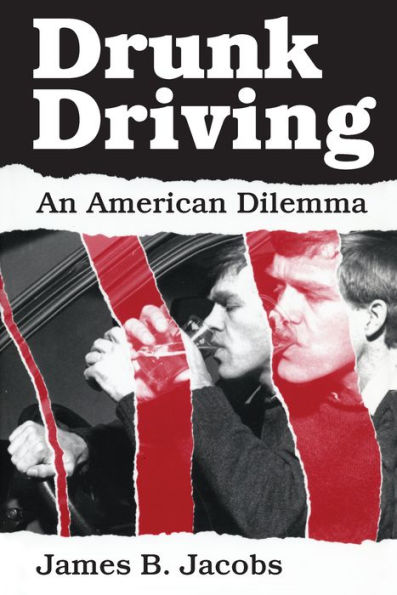 Drunk Driving: An American Dilemma